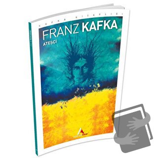 Ateşçi - Franz Kafka - Aperatif Kitap Yayınları - Fiyatı - Yorumları -