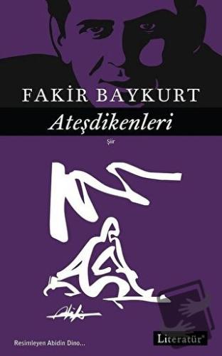 Ateşdikenleri - Fakir Baykurt - Literatür Yayıncılık - Fiyatı - Yoruml