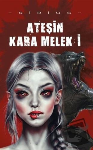 Ateşin Kara Melek'i - Sirius - Panu Kitap - Fiyatı - Yorumları - Satın