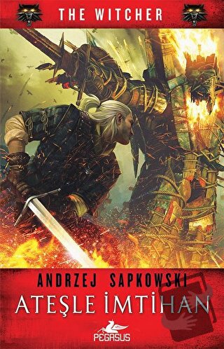 Ateşle İmtihan - Andrzej Sapkowski - Pegasus Yayınları - Fiyatı - Yoru