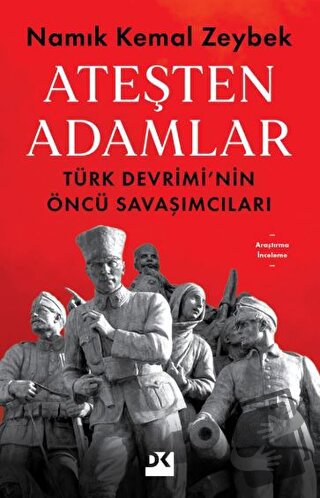 Ateşten Adamlar - Namık Kemal Zeybek - Doğan Kitap - Fiyatı - Yorumlar