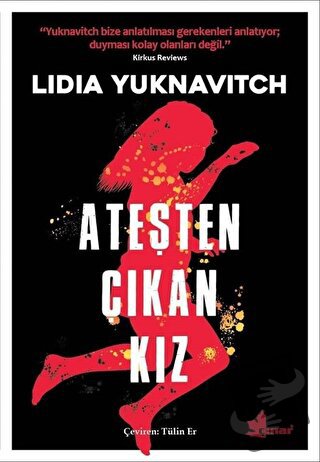 Ateşten Çıkan Kız - Lidia Yuknavitch - Çınar Yayınları - Fiyatı - Yoru