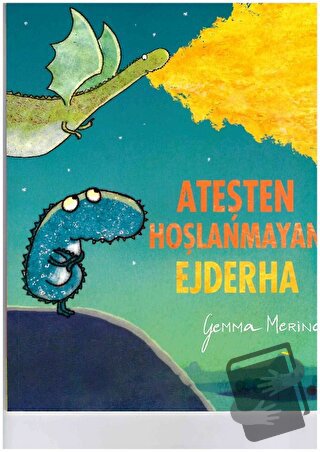 Ateşten Hoşlanmayan Ejderha - Gemma Merino - Beta Kids - Fiyatı - Yoru