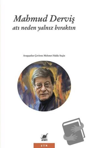 Atı Neden Yalnız Bıraktın - Mahmud Derviş - Ayrıntı Yayınları - Fiyatı