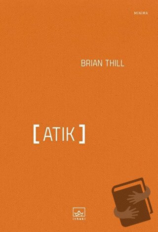 Atık - Brian Thill - İthaki Yayınları - Fiyatı - Yorumları - Satın Al