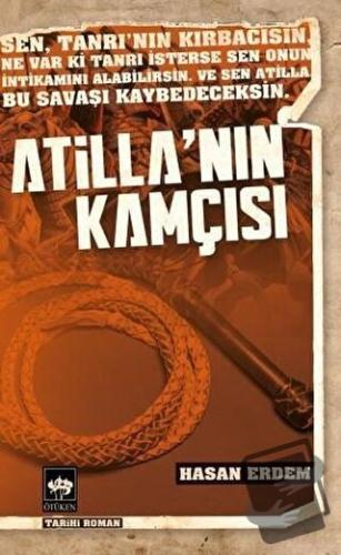 Atilla'nın Kamçısı - Hasan Erdem - Ötüken Neşriyat - Fiyatı - Yorumlar