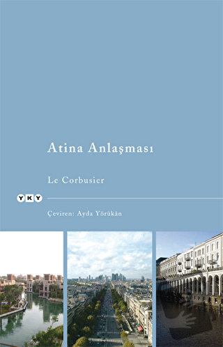 Atina Anlaşması - Le Corbusier - Yapı Kredi Yayınları - Fiyatı - Yorum