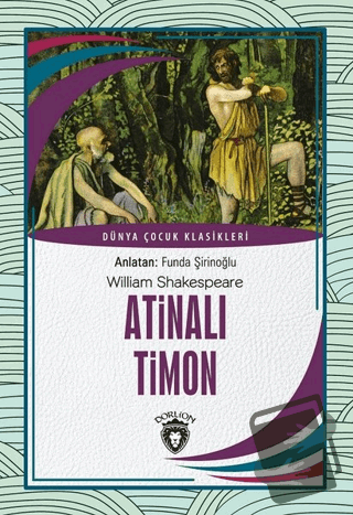 Atinalı Timon - William Shakespeare - Dorlion Yayınları - Fiyatı - Yor