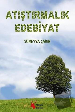 Atıştırmalık Edebiyat - Sümeyya Çakır - Mergen Yayınları - Fiyatı - Yo