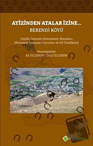 Atizinden Atalar İzine - Berendi Köyü - Ali Yıldırım - Hiperlink Yayın