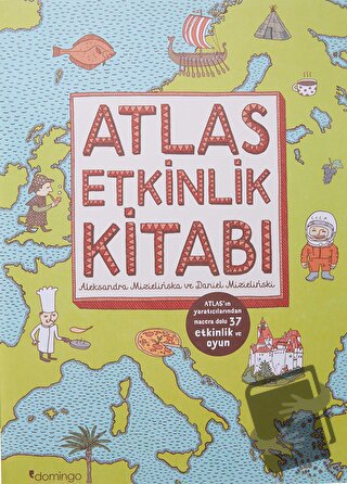 Atlas Etkinlik Kitabı - Aleksandra Mizielinska - Domingo Yayınevi - Fi