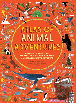 Atlas of Animal Adventures (Ciltli) - Kolektif - Wide Eyed - Fiyatı - 