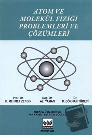 Atom Ve Molekül Fiziği Problemleri Ve Çözüm - D. Mehmet Zengin - Bilim