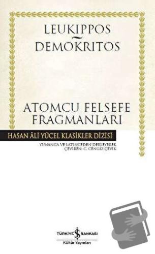 Atomcu Felsefe Fragmanları (Ciltli) - Demokritos - İş Bankası Kültür Y