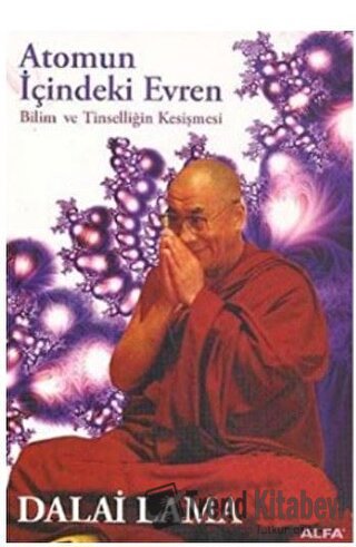 Atomun İçindeki Evren - Dalai Lama - Alfa Yayınları - Fiyatı - Yorumla