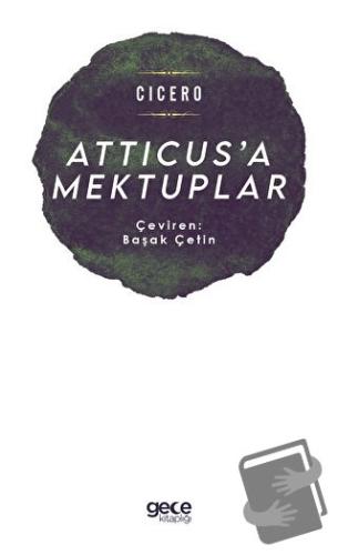 Atticus’a Mektuplar - Cicero - Gece Kitaplığı - Fiyatı - Yorumları - S