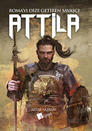 Attila - Altay Akman - Lopus Yayınları - Fiyatı - Yorumları - Satın Al