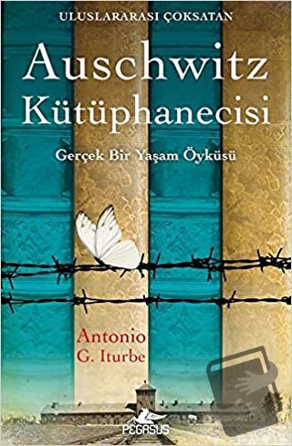 Auschwitz Kütüphanecisi - Antonio G. Iturbe - Pegasus Yayınları - Fiya