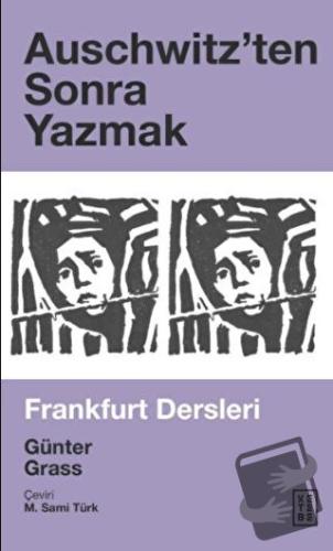 Auschwitz’ten Sonra Yazmak - Günter Grass - Ketebe Yayınları - Fiyatı 