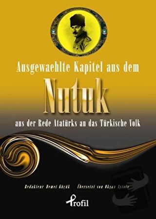 Ausgewaehlte Kapitel Aus Dem Nutuk Aus Der Rede Atatürks An Das Türkis