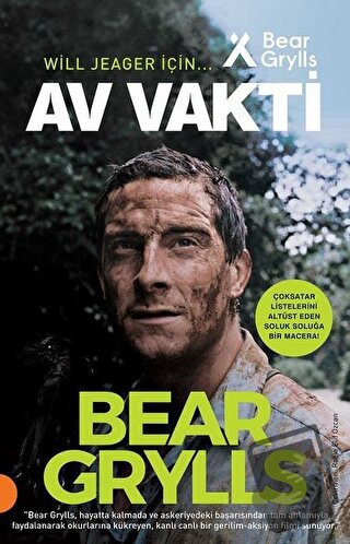 Av Vakti - Bear Grylls - Portakal Kitap - Fiyatı - Yorumları - Satın A