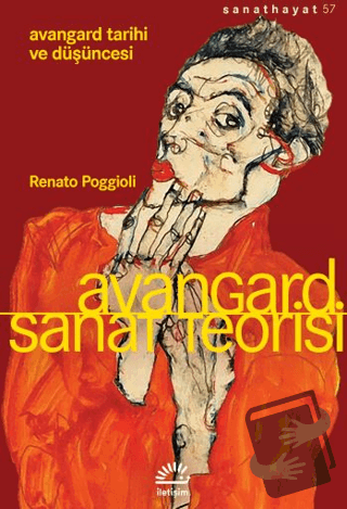 Avangard Sanat Teorisi - Renato Poggioli - İletişim Yayınevi - Fiyatı 