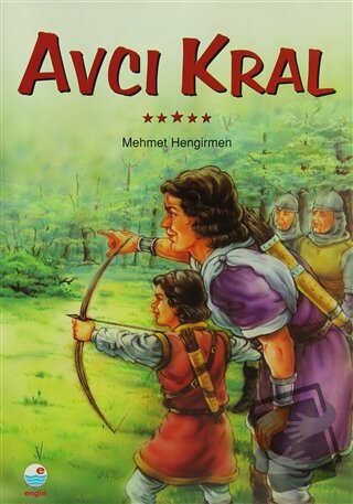 Avcı Kral - MEHMET HENGİRMEN - Engin Yayınevi - Fiyatı - Yorumları - S