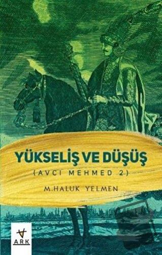 Avcı Mehmed 2 - M. Haluk Yelmen - Ark Kitapları - Fiyatı - Yorumları -