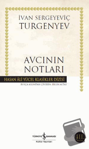 Avcının Notları - Ivan Sergeyevich Turgenev - İş Bankası Kültür Yayınl