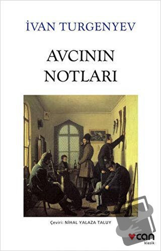 Avcının Notları - Ivan Sergeyevich Turgenev - Can Yayınları - Fiyatı -