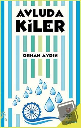 Avludakiler - Orhan Aydın - h2o Kitap - Fiyatı - Yorumları - Satın Al