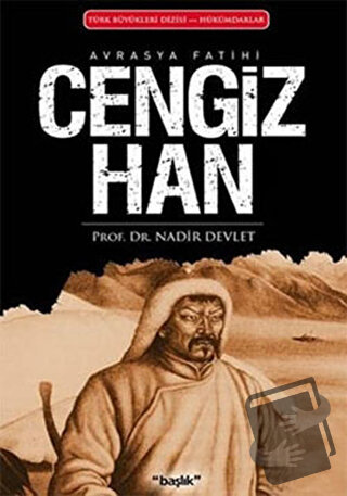 Avrasya Fatihi Cengiz Han - Nadir Devlet - Başlık Yayınları - Fiyatı -