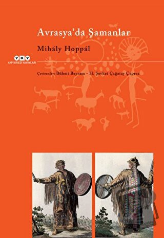 Avrasya'da Şamanlar - Mihaly Hoppal - Yapı Kredi Yayınları - Fiyatı - 