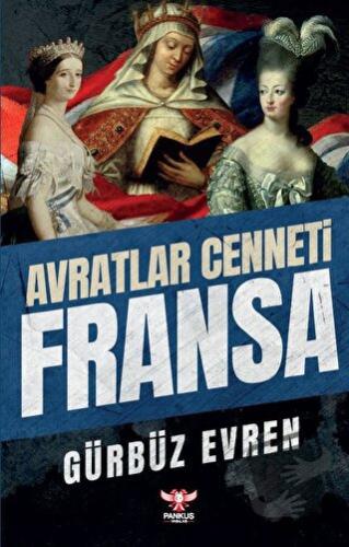 Avratlar Cenneti Fransa - Gürbüz Evren - Pankuş Yayınları - Fiyatı - Y