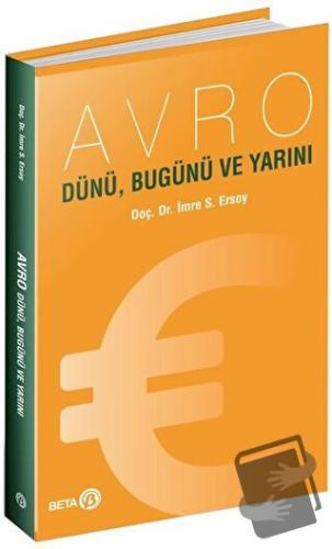 Avro - Dünü Bugünü ve Yarını - İmre S. Ersoy - Beta Yayınevi - Fiyatı 