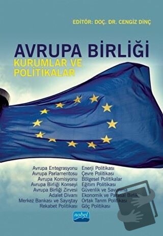 Avrupa Birliği - Kurumlar ve Politikalar - Akif Ziya Bayrak - Nobel Ak