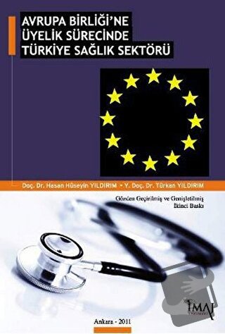 Avrupa Birliği’ne Üyelik Sürecinde Türkiye Sağlık Sektörü - Türkan Yıl