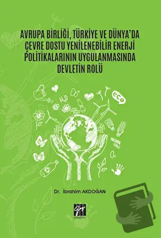 Avrupa Birliği, Türkiye ve Dünya'da Çevre Dostu Yenilenebilir Enerji P