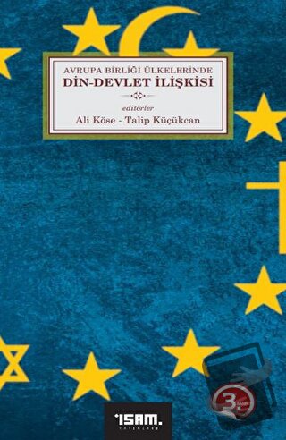 Avrupa Birliği Ülkelerinde Din-Devlet İlişkisi - Ali Köse - İsam Yayın