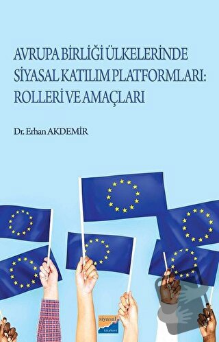 Avrupa Birliği Ülkelerinde Katılım Platformları: Rolleri ve Amaçları -