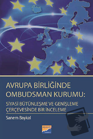 Avrupa Birliğinde Ombudsman Kurumu: Siyasi Bütünleşme ve Genişleme Çer