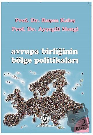 Avrupa Birliğinin Bölge Politikaları - Ayşegül Mengi - Cem Yayınevi - 