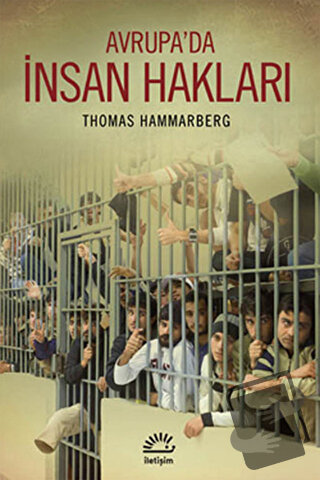 Avrupa’da İnsan Hakları - Thomas Hammarberg - İletişim Yayınevi - Fiya