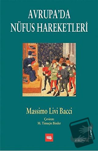 Avrupa’da Nüfus Hareketleri - Massimo Livi Bacci - Literatür Yayıncılı