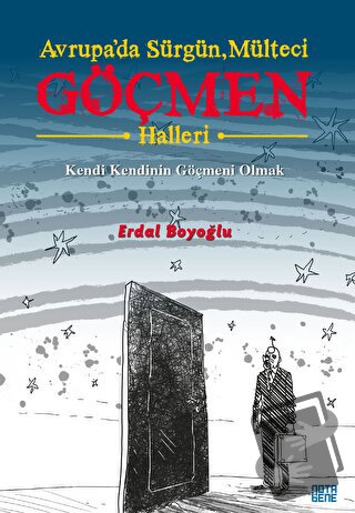 Avrupa’da Sürgün, Mülteci, Göçmen Halleri - Erdal Boyoğlu - Nota Bene 