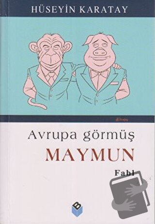 Avrupa Görmüş Maymun - Hüseyin Karatay - Bengisu Yayınları - Fiyatı - 