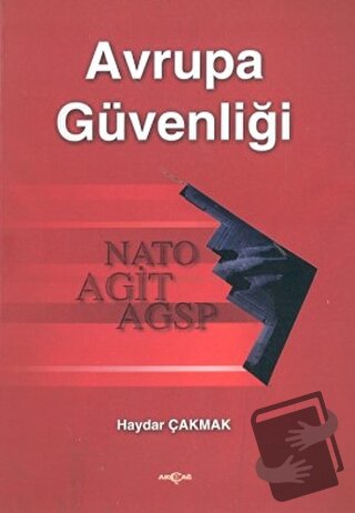 Avrupa Güvenliği - Haydar Çakmak - Akçağ Yayınları - Fiyatı - Yorumlar