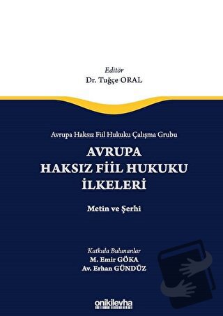 Avrupa Haksız Fiil Hukuku Çalışma Grubu Avrupa Haksız Fiil Hukukunun İ