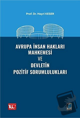 Avrupa İnsan Hakları Mahkemesi ve Devletin Pozitif Sorumlulukları - Ha