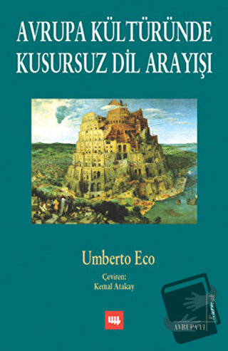 Avrupa Kültüründe Kusursuz Dil Arayışı - Umberto Eco - Literatür Yayın